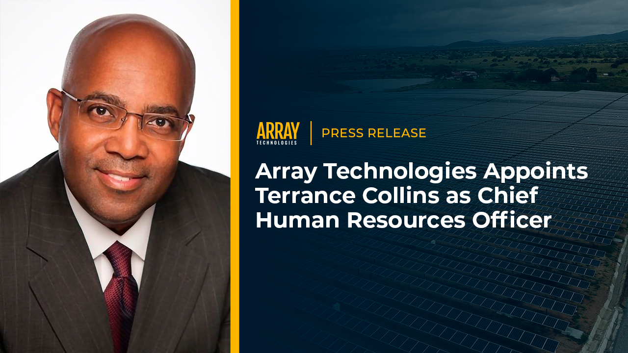 A press release cover image of Terrance Collins the newly appointed Chief of Human Resources at Array Technologies