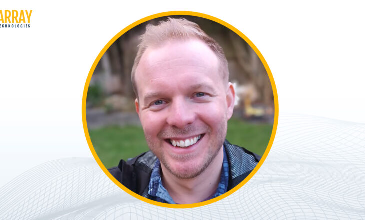 Giga Whats and Whos: Conoce a Rob Jinks, ingeniero de aplicaciones de campo de ARRAY